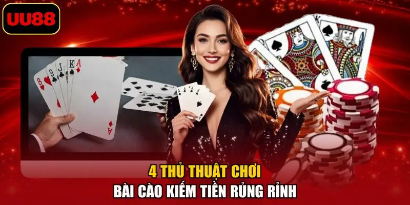 4 thủ thuật chơi bài cào kiếm tiền rủng rỉnh
