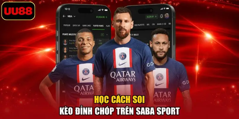 Học cách soi kèo đỉnh chóp trên SABA Sport