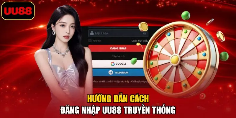 Hướng dẫn cách đăng nhập UU88 truyền thống