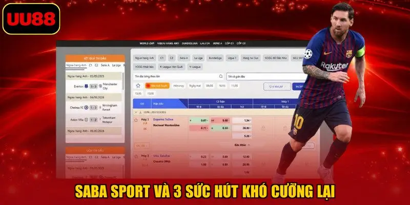 SABA Sport và 3 sức hút khó cưỡng lại